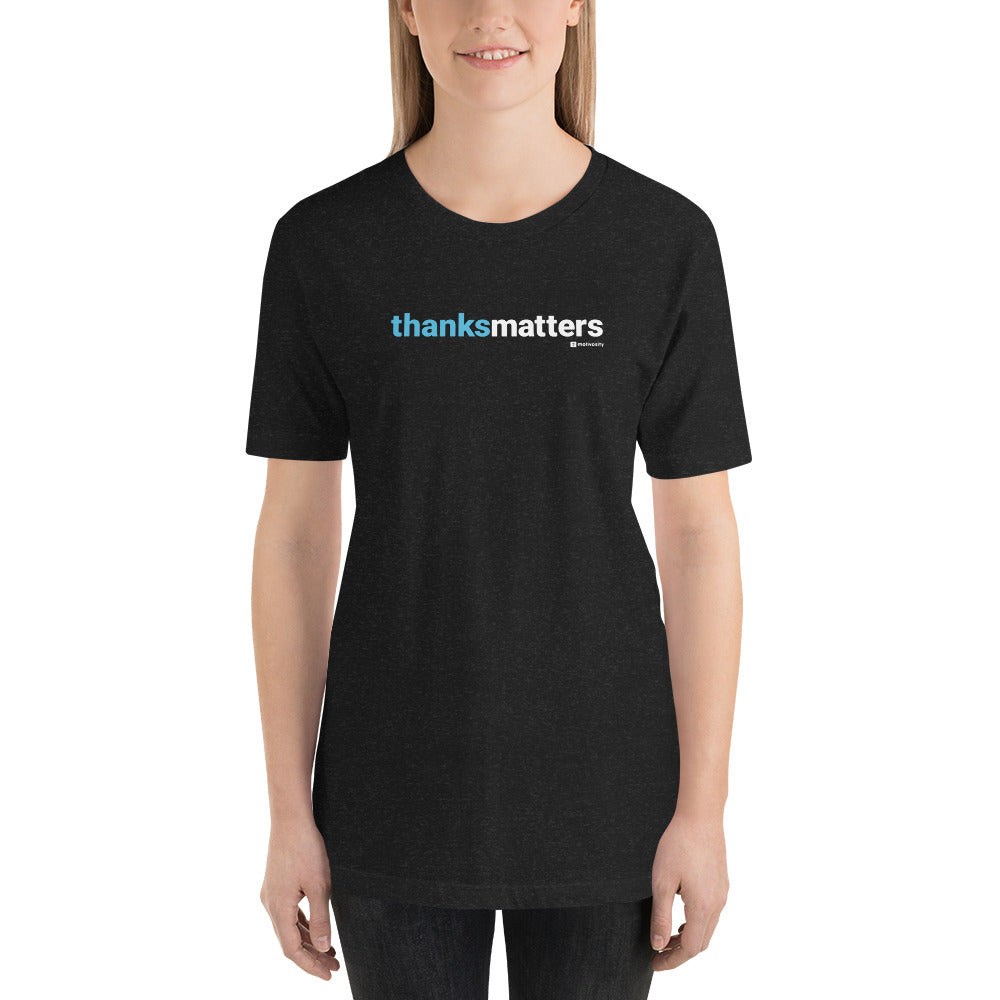 ThanksMatters Bold Font w/Logo Motivosity Shirt